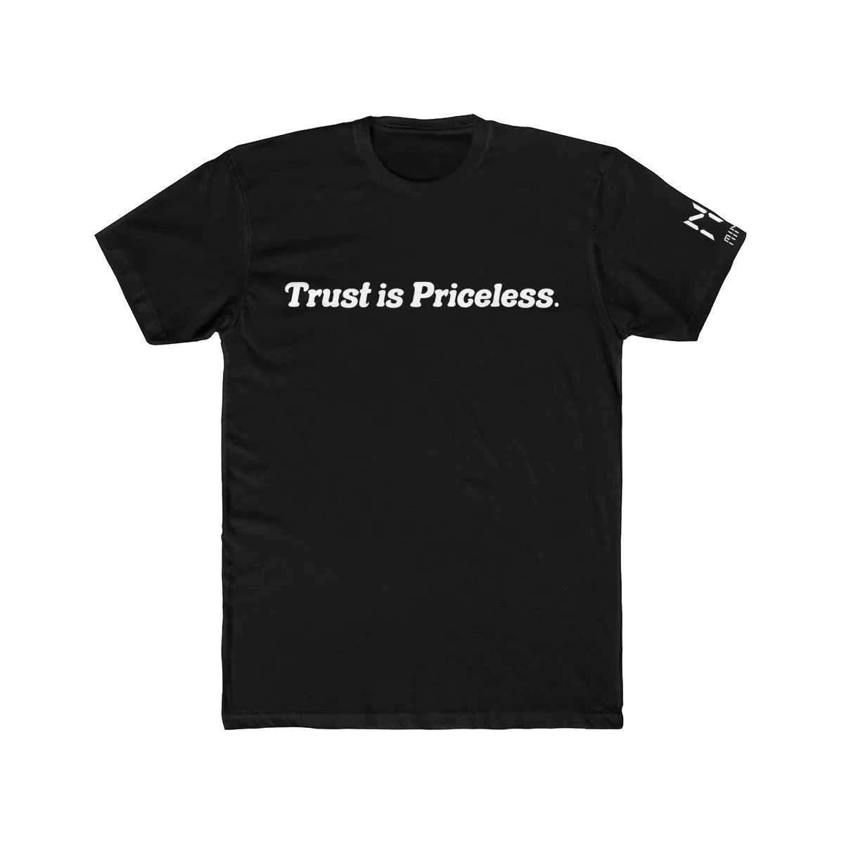Trust Pricleless Men's Tee